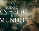 Imagem de Em cartaz: Todo o dinheiro do mundo