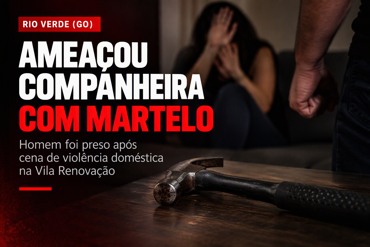 Imagem de Homem é preso após ameaçar companheira com martelo em Rio Verde