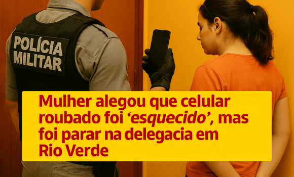 Imagem de Mulher diz que vítima “esqueceu” celular roubado em casa e acaba na delegacia em Rio Verde