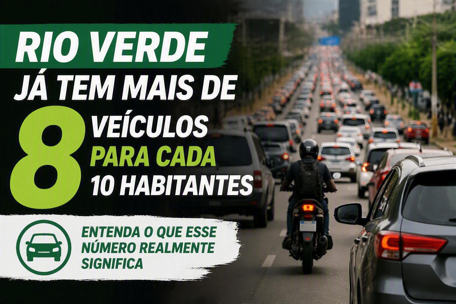 Imagem de Rio Verde já tem mais de oito veículos para cada dez habitantes