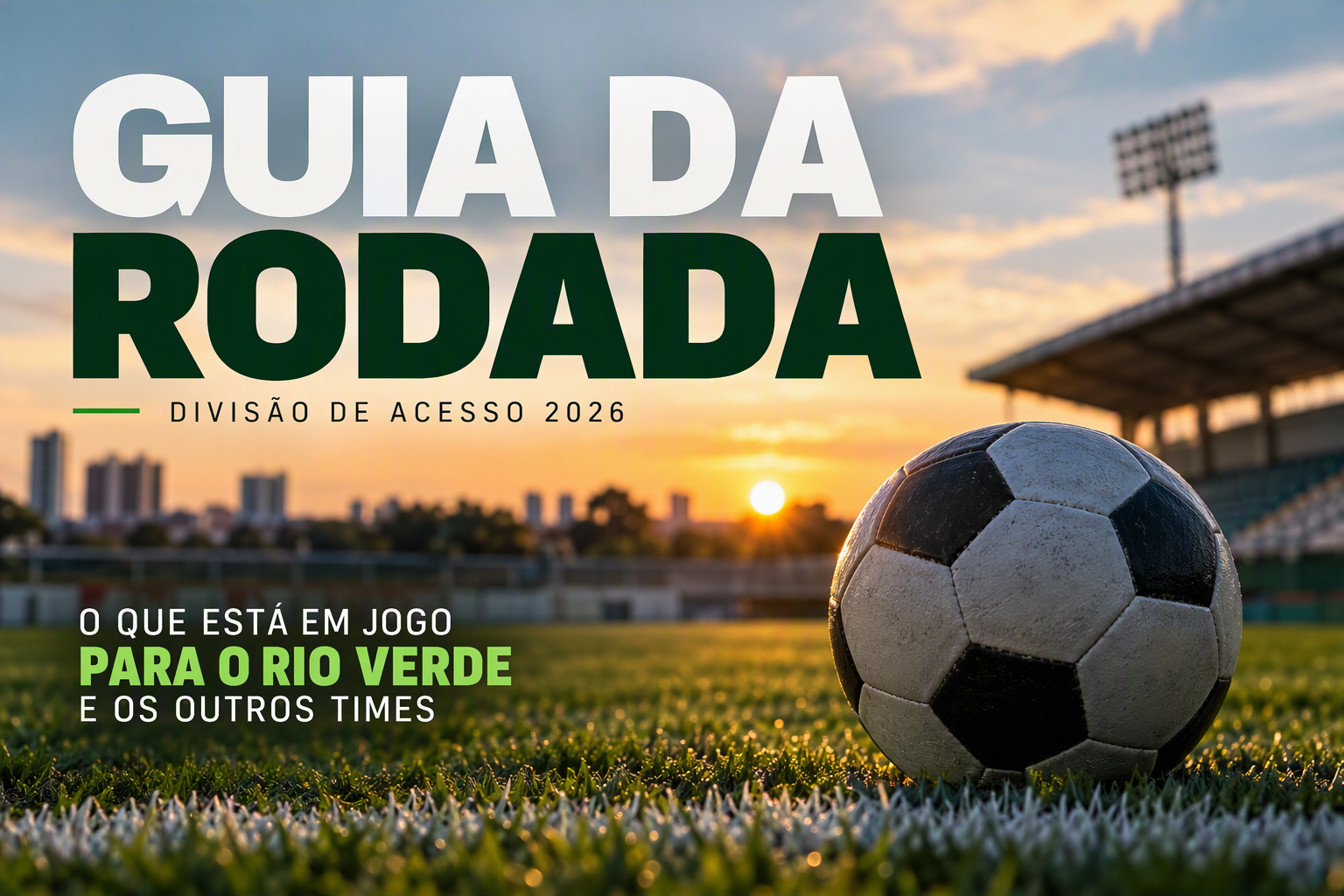 Imagem de Guia da rodada: vitória sobre o Grêmio Anápolis coloca o Rio Verde na elite do Goianão