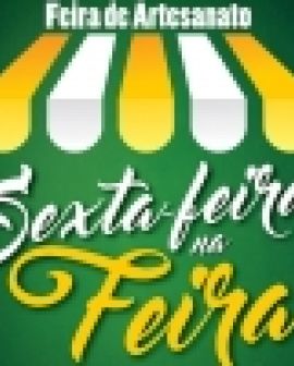 Imagem de Hoje tem 'Sexta-feira na Feira'