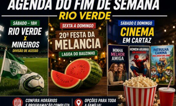 Imagem de Agenda do fim de semana reúne futebol, Festa da Melancia e estreias nos cinemas de Rio Verde